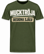 Mucktröja T-shirt | Eget tryck
